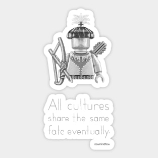 Tribal  - All Cultures Share the Same Fate Eventually Sticker